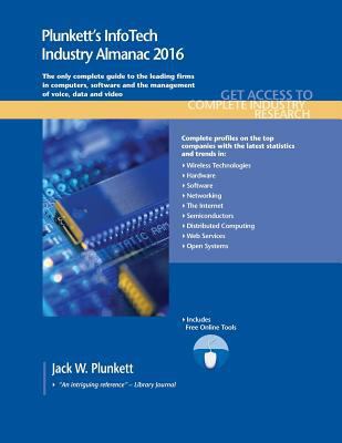Plunkett's Infotech Industry Almanac 2016 1628313862 Book Cover