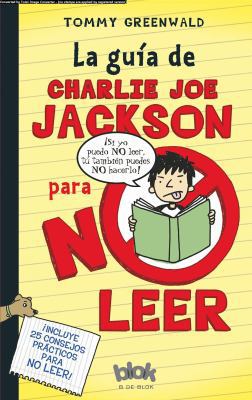 La Gu?a de Charlie Joe Jackson Para No Leer / C... [Spanish] 8493924253 Book Cover