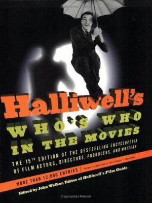 Halliwell's Who's Who in the Movies, 15e: The 1... 0060534230 Book Cover