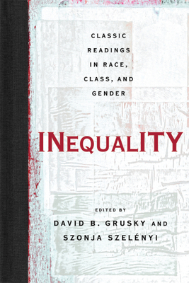 Inequality: Classic Readings in Race, Class, an... 0367316234 Book Cover