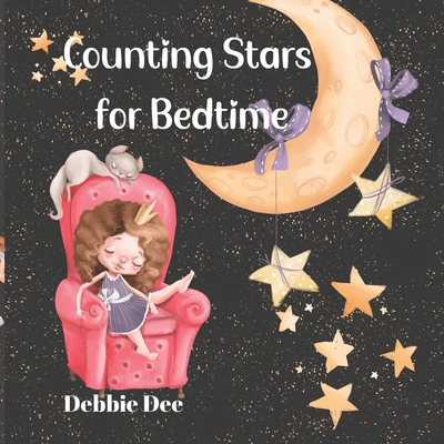 Counting Stars for Bedtime: A fun counting book B09QJXXNZW Book Cover
