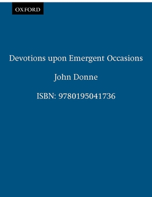 Devotions Upon Emergent Occasions 0195041739 Book Cover