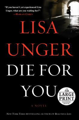 Die For You: A Novel [Large Print] 0739328549 Book Cover