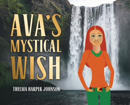 Ava's Mystical Wish B0B4ZL5FQ9 Book Cover