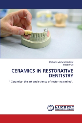 Ceramics in Restorative Dentistry 6206144992 Book Cover