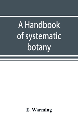 A handbook of systematic botany 9353892074 Book Cover