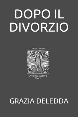 Dopo Il Divorzio [Italian] 1693289016 Book Cover