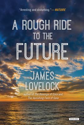 A Rough Ride to the Future 1468312634 Book Cover