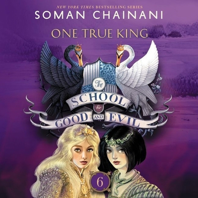 The School for Good and Evil: One True King 1094160563 Book Cover