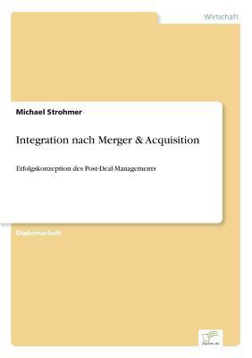 Integration nach Merger & Acquisition: Erfolgsk... [German] 3838651693 Book Cover