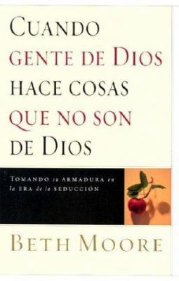 Cuando Gente de Dios Hace Cosas Que No Son de D... [Spanish] 0884199061 Book Cover