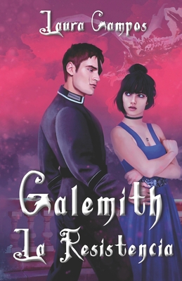 Galemith: La resistencia [Spanish] B0BHKZFW79 Book Cover