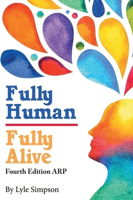 Fully Human/ Fully Alive: A Human Model B0DGMY3XN4 Book Cover