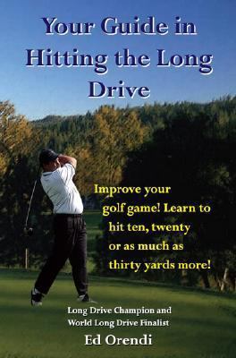 Your Guide in Hitting the Long Drive 1600020100 Book Cover