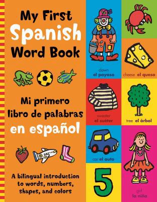 My First Spanish Word Book 075347445X Book Cover