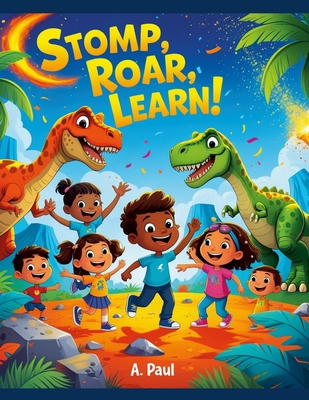 Stomp, Roar, Learn! 10 Interdisciplinary Dinosa... 1300553545 Book Cover