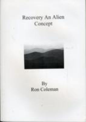 Recovery an Alien Concept? 095481035X Book Cover