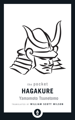 The Pocket Hagakure: The Book of the Samurai 1611806992 Book Cover