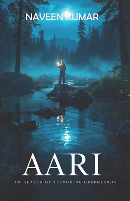 Aari - In search of Alexomine Greenlands B0FMFQM17N Book Cover