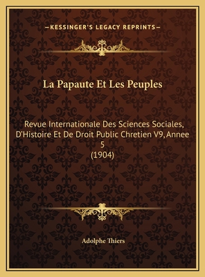 La Papaute Et Les Peuples: Revue Internationale... [French] 1169726666 Book Cover