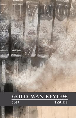 Gold Man Review Issue 7 0996923926 Book Cover