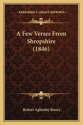 A Few Verses From Shropshire (1846) 1165260980 Book Cover