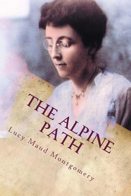 The Alpine Path: The Story of My Career 1523766964 Book Cover
