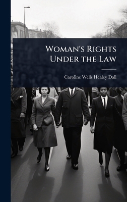 Woman's Rights Under the Law 1023649381 Book Cover