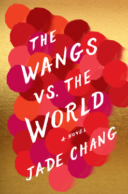 The Wangs vs. the World 0544734203 Book Cover