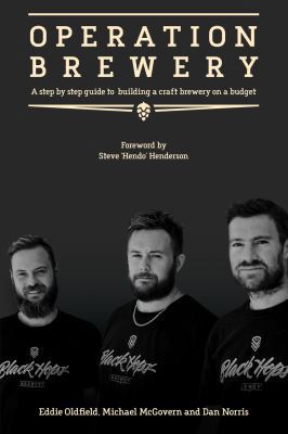 Operation Brewery: A Step-By-Step Guide to Buil... 1535548614 Book Cover