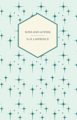 Sons and Lovers 1409708942 Book Cover