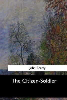 The Citizen-Soldier 1547060131 Book Cover