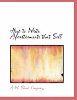 How to Write Advertisements That Sell [Large Print] 0554960931 Book Cover