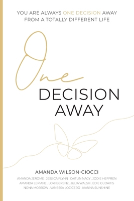 One Decision Away 1998754391 Book Cover