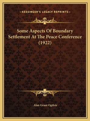 Some Aspects Of Boundary Settlement At The Peac... 1169512054 Book Cover