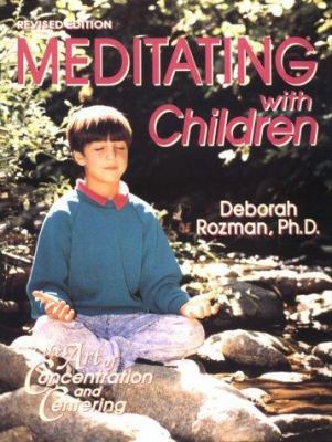Meditating with Children: The Art of Concentrat... 1879052245 Book Cover