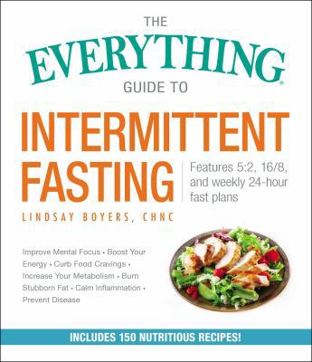 The Everything Guide to Intermittent Fasting: F... 1507208413 Book Cover