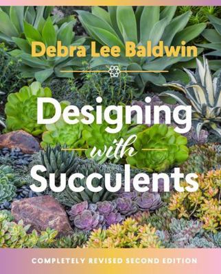 Designing with Succulents 1604697083 Book Cover