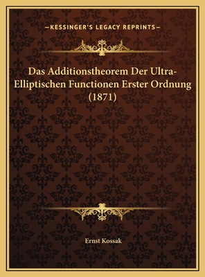 Das Additionstheorem Der Ultra-Elliptischen Fun... [German] 1169430902 Book Cover