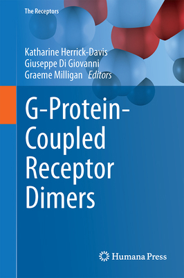 G-Protein-Coupled Receptor Dimers 3319601725 Book Cover