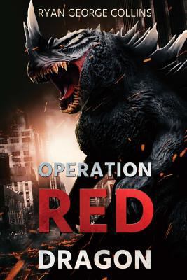 Operation Red Dragon: The Daikaiju Wars: Part One 192571179X Book Cover