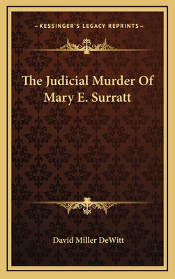 The Judicial Murder of Mary E. Surratt 1163849073 Book Cover