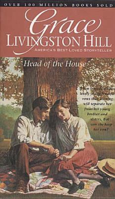 Head of the House (Grace Livingston Hill #12) 0842313095 Book Cover
