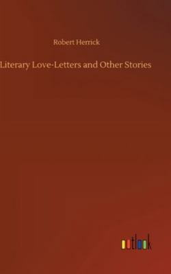 Literary Love-Letters and Other Stories 3752358009 Book Cover