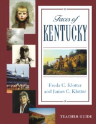 Faces of Kentucky -- Teacher's Guide [With CDROM] 0813191130 Book Cover