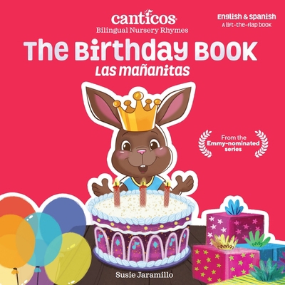 Canticos the Birthday Book / Las Mañanitas: Bil... 1945635487 Book Cover