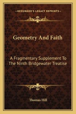 Geometry And Faith: A Fragmentary Supplement To... 1163227153 Book Cover
