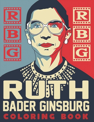 RBG Ruth Bader Ginsburg Coloring Book: Best Gif... B08JRCV644 Book Cover