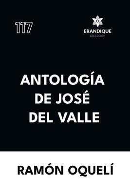 Antología de José del Valle [Spanish] B0GWVY6H1N Book Cover