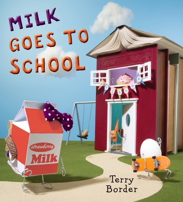 Milk Goes to School 0399176195 Book Cover